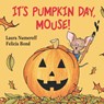 It's Pumpkin Day, Mouse! - Laura Joffe Numeroff - 9780694014293
