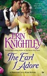 The Earl I Adore - Erin Knightley - 9780698137943