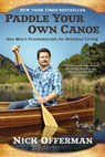 Paddle Your Own Canoe - Nick Offerman - 9780698138322