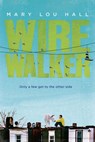 Wirewalker - Mary Hall - 9780698139534