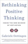 Rethinking Positive Thinking - Gabriele Oettingen - 9780698139824