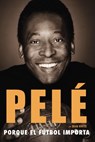 Porque el fútbol importa - Brian Winter ; Pelé - 9780698150065