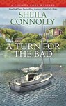 A Turn for the Bad - Sheila Connolly - 9780698150621