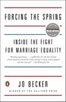 Forcing the Spring - Jo Becker - 9780698151581