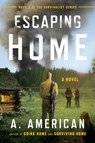 Escaping Home - A. American - 9780698151895