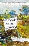 No Book but the World - Leah Hager Cohen - 9780698152717