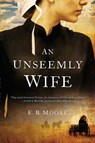 An Unseemly Wife - E.B. Moore - 9780698157736