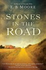 Stones In the Road - E.B. Moore - 9780698157781