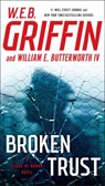 Broken Trust - W.E.B. Griffin ; William E. Butterworth IV - 9780698164598