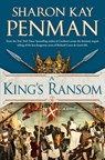 A King's Ransom - Sharon Kay Penman - 9780698167179