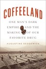 Coffeeland - Augustine Sedgewick - 9780698167933