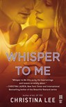 Whisper to Me - Christina Lee - 9780698170452