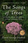 The Songs of Trees - David George Haskell - 9780698176508