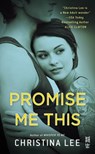 Promise Me This - Christina Lee - 9780698183940