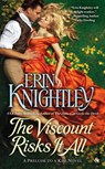 The Viscount Risks It All - Erin Knightley - 9780698186002