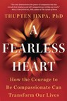 A Fearless Heart - Thupten Jinpa - 9780698186460