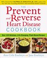 The Prevent and Reverse Heart Disease Cookbook - Ann Crile Esselstyn ; Jane Esselstyn - 9780698186507