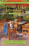 Seams Like Murder - Betty Hechtman - 9780698187580