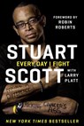 Every Day I Fight - Stuart Scott ; Larry Platt - 9780698191006