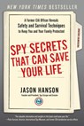 Spy Secrets That Can Save Your Life - Jason Hanson - 9780698196766