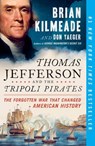 Thomas Jefferson and the Tripoli Pirates - Brian Kilmeade ; Don Yaeger - 9780698197411