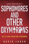 Sophomores and Other Oxymorons - David Lubar - 9780698407701