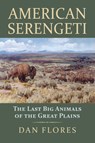 American Serengeti - Dan Flores - 9780700624669