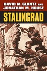 Stalingrad - David M. Glantz ; Jonathan M. House - 9780700628797
