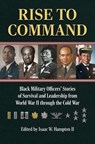 Rise to Command - Isaac W. Hampton II - 9780700638826
