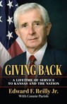 Giving Back - Edward F. Reilly - 9780700640348