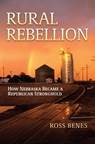 Rural Rebellion - Ross Benes - 9780700640744