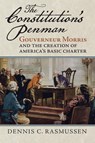 The Constitution's Penman - Dennis C. Rasmussen - 9780700640782
