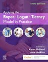 Applying the Roper-Logan-Tierney Model in Practice - Karen Holland ; Jane (Senior Lecturer Jenkins - 9780702046582