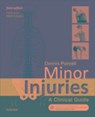 Minor Injuries - PURCELL,  Dennis (Minor Injuries Nurse Educator, NHS Greater Glasgow and Clyde, Glasgow, UK) - 9780702066696