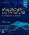 Drug Discovery and Development - Raymond G (President Hill ; Duncan (Professor Duncan Richards MA DM FRCP FFPM FBPharmacolS Richards - 9780702078040