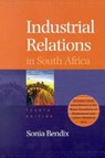 Industrial Relations in South Africa - Sonia Bendix - 9780702152795