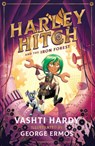 Harley Hitch and the Iron Forest - Vashti Hardy - 9780702302558