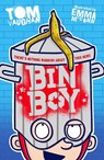 Bin Boy: There's nothing rubbish about this superhero! - Tom Vaughan - 9780702305283