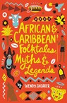 African and Caribbean Folktales, Myths and Legends - Wendy Shearer - 9780702306914