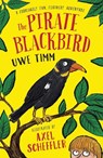 The Pirate Blackbird - Uwe Timm - 9780702309632