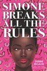 Simone Breaks All the Rules - Debbie Rigaud - 9780702310881