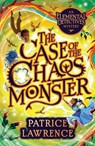 The Case of the Chaos Monster: an Elemental Detectives Adventure - Patrice Lawrence - 9780702315633