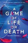 A Game of Life or Death - Triona Campbell - 9780702317880