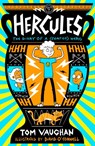 Hercules: the Diary of a (Sort of) Hero - Tom Vaughan - 9780702324635