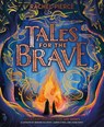 Tales for the Brave: Heroes and Heroines, Gods and Ghosts - Rachel Pierce - 9780702325557