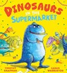 Dinosaurs in the Supermarket - Timothy Knapman - 9780702344688