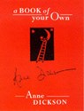 A Book of Your Own - DICKSON,  Anne - 9780704380998