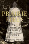 Prairie Fires - Caroline Fraser - 9780708898680