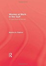 Women At Work In The Gulf - Munira A. Fakhro - 9780710303370