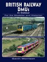 British Railway DMUs in Colour for the Modeller and Historian - Gavin Morrison - 9780711034723
